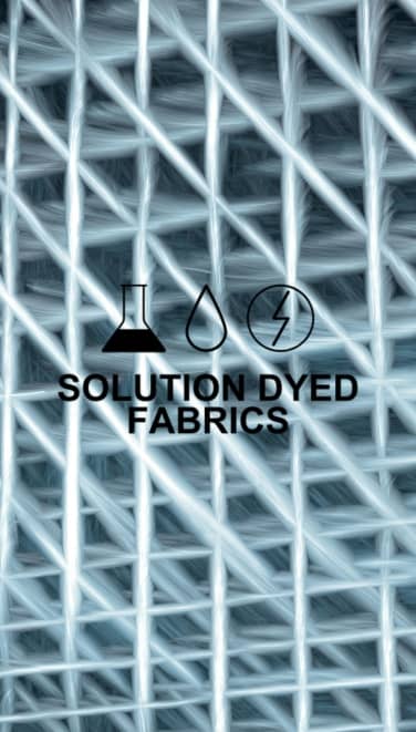 solution dyed fabric